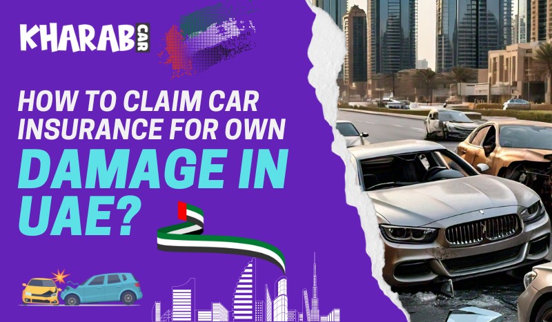 blogs/5.  How to claim car insurance for own damage in UAE.jpg